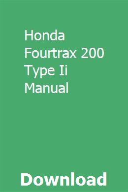 Honda fourtrax 200 type 2 manual